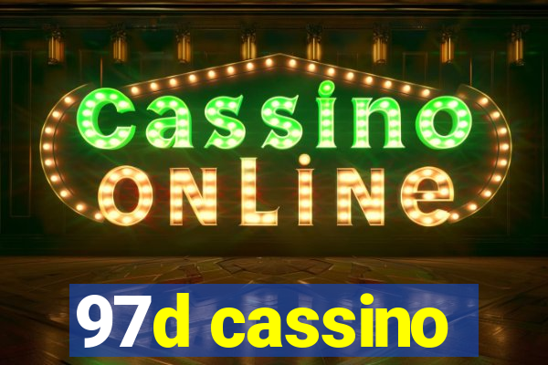 97d cassino